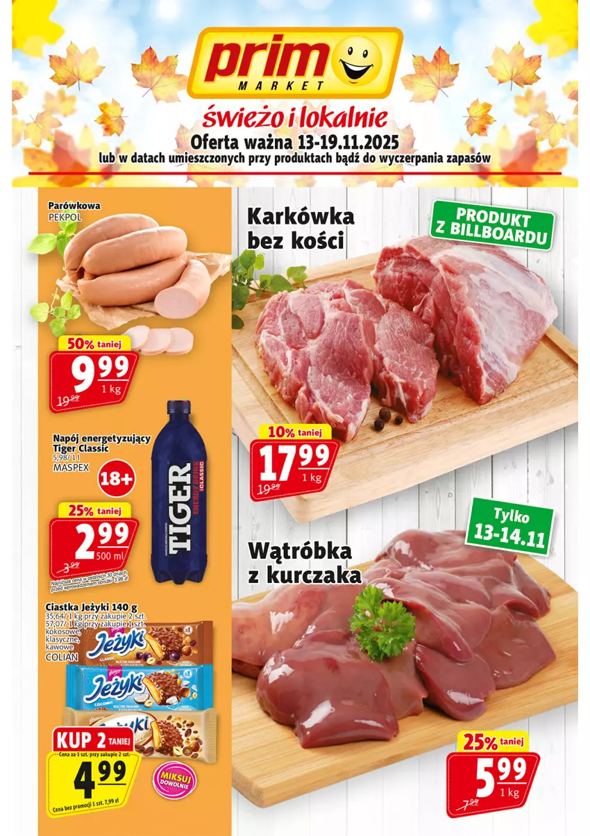 Gazetka promocyjna Prim Market - ważna 13.11 do 19.11.2025 - strona 1 - produkty: Ciastka, Jeżyki, Kokos, Kurczak, Napój, Tiger