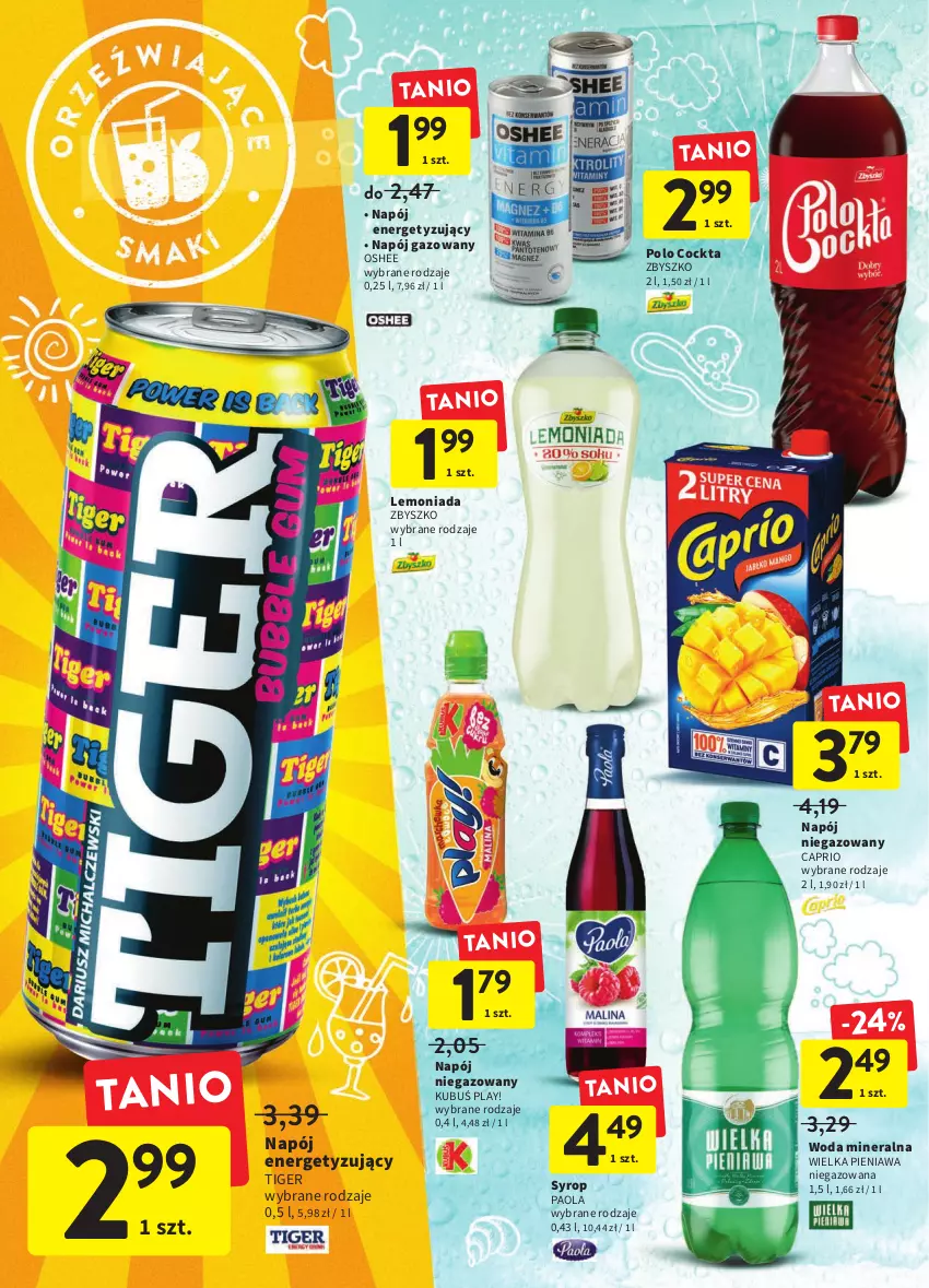 Gazetka promocyjna Intermarche - Okazjobranie - ważna 14.06 do 22.06.2022 - strona 26 - produkty: Kubuś, Lemoniada, Napój, Napój gazowany, Napój niegazowany, Oshee, Paola, Syrop, Tiger, Woda, Woda mineralna