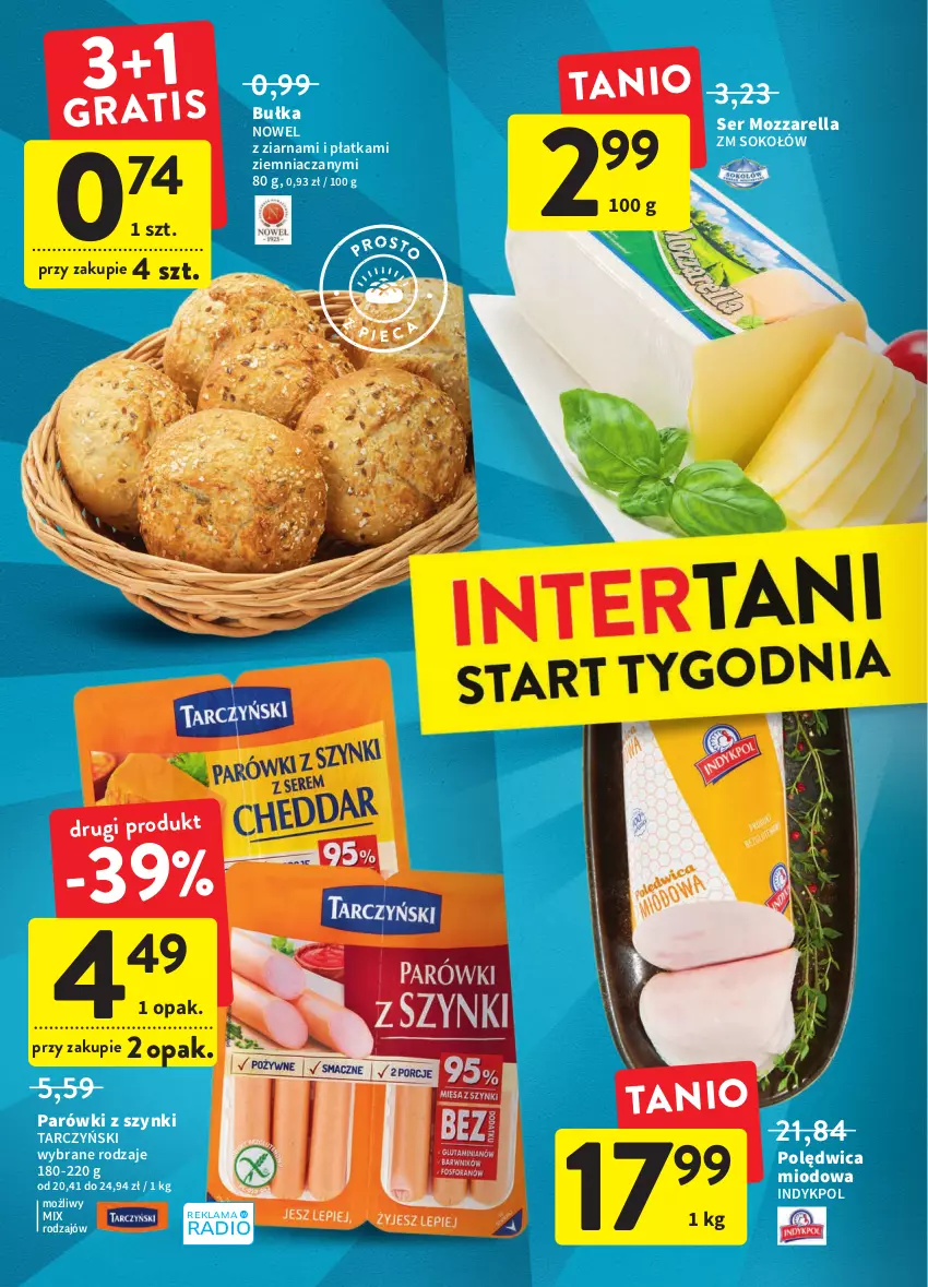 Gazetka promocyjna Intermarche - Okazjobranie - ważna 14.06 do 22.06.2022 - strona 38 - produkty: Bułka, Mozzarella, Parówki, Parówki z szynki, Polędwica, Ser, Sok, Sokołów, Tarczyński