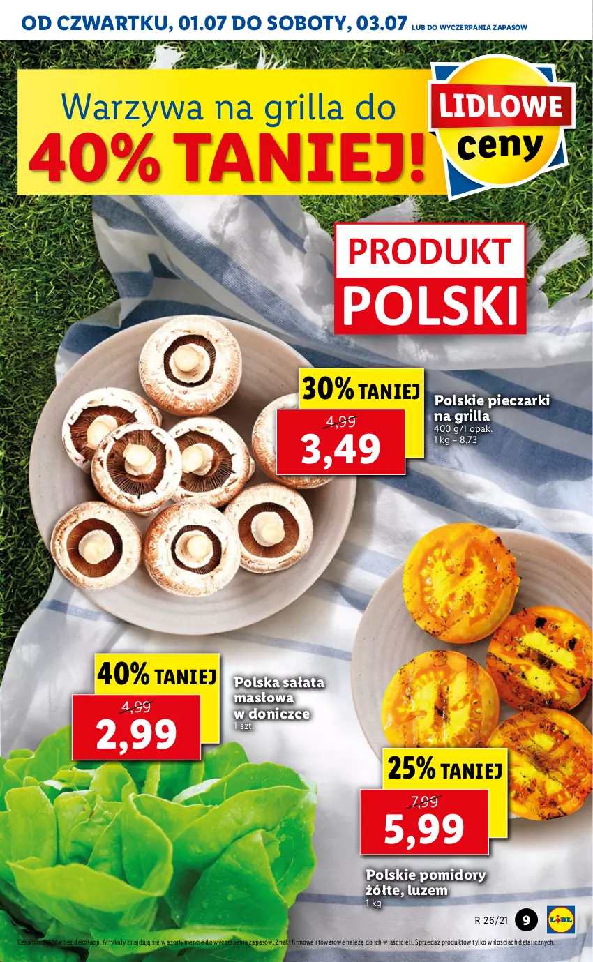 Gazetka promocyjna Lidl - GAZETKA - ważna 01.07 do 03.07.2021 - strona 9 - produkty: Grill, Masło, Piec, Pomidory, Sałat, Sałata masłowa, Warzywa