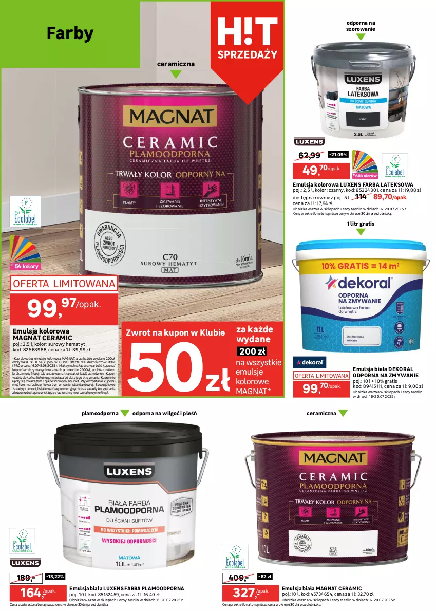 Gazetka promocyjna Leroy Merlin - Gazetka Leroy Merlin - ważna 16.07 do 05.08.2025 - strona 18 - produkty: Dekoral, Emulsja, Fa, Farba lateksowa, Gra, LG, Luxens, Magnat Ceramic, Olej, Por, Rama, Szal, Tran