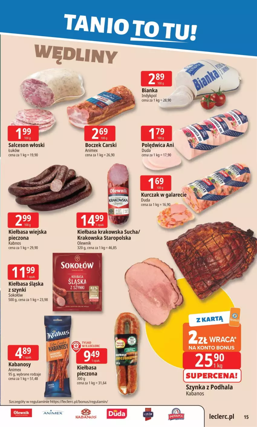 Gazetka promocyjna E Leclerc - ważna 08.09 do 15.09.2025 - strona 15 - produkty: Bianka, Boczek, Cars, Duda, Gala, Kabanos, Kiełbasa, Kiełbasa krakowska, Kiełbasa śląska, Kiełbasa wiejska, Kurczak, Olewnik, Piec, Polędwica, Salceson, Sok, Sokołów, Szynka