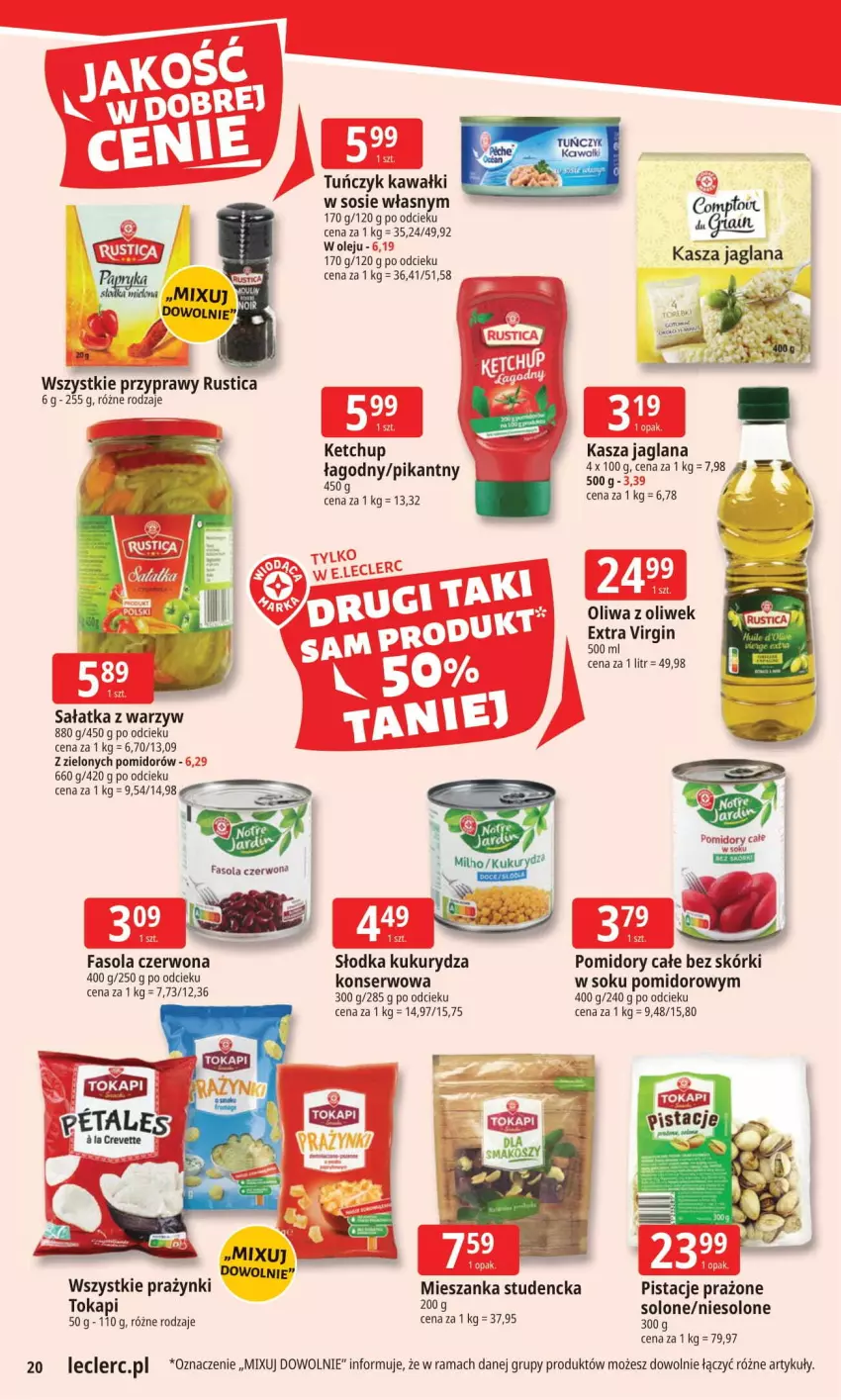 Gazetka promocyjna E Leclerc - ważna 08.09 do 15.09.2025 - strona 20 - produkty: Fa, Fasola, Kasza, Kasza jaglana, Kawa, Ketchup, Kukurydza, LANA, Mieszanka studencka, Okap, Olej, Oliwa, Oliwa z oliwek, Pistacje, Pomidory, Przyprawy, Rama, Rust, Sałat, Sałatka, Ser, Sok, Sos, Tuńczyk