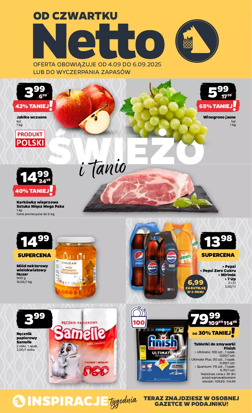 Gazetka promocyjna Netto - Od Czwartku - ważna 04.09 do 06.09.2025 - strona 1 - produkty: Finish, Karkówka wieprzowa, Miód, Mirinda, Nektar, Papier, Pepsi, Ręcznik, Rolki, Tablet, Tabletki do zmywarki, Tera, Wino, Zmywarki