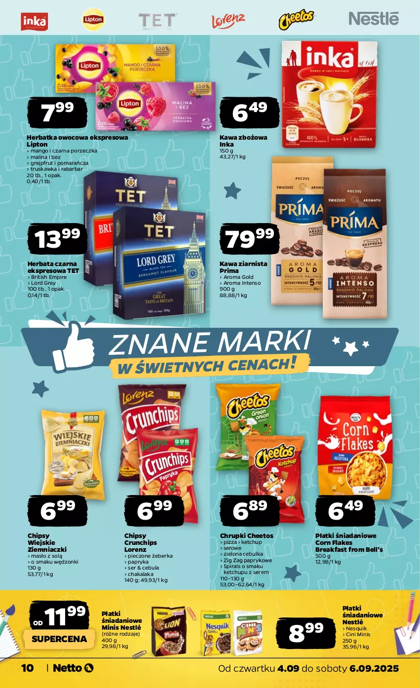 Gazetka promocyjna Netto - Od Czwartku - ważna 04.09 do 06.09.2025 - strona 10 - produkty: Bell, Brit, Cebula, Cheetos, Chipsy, Chrupki, Cini Minis, Corn flakes, Crunchips, Danio, Fa, Grejpfrut, Herbata, Herbata czarna, Inka, Kawa, Kawa zbożowa, Kawa ziarnista, Ketchup, Lipton, Lorenz, Mango, Masło, Nesquik, Nestlé, Papryka, Piec, Pizza, Por, Prima, Ser