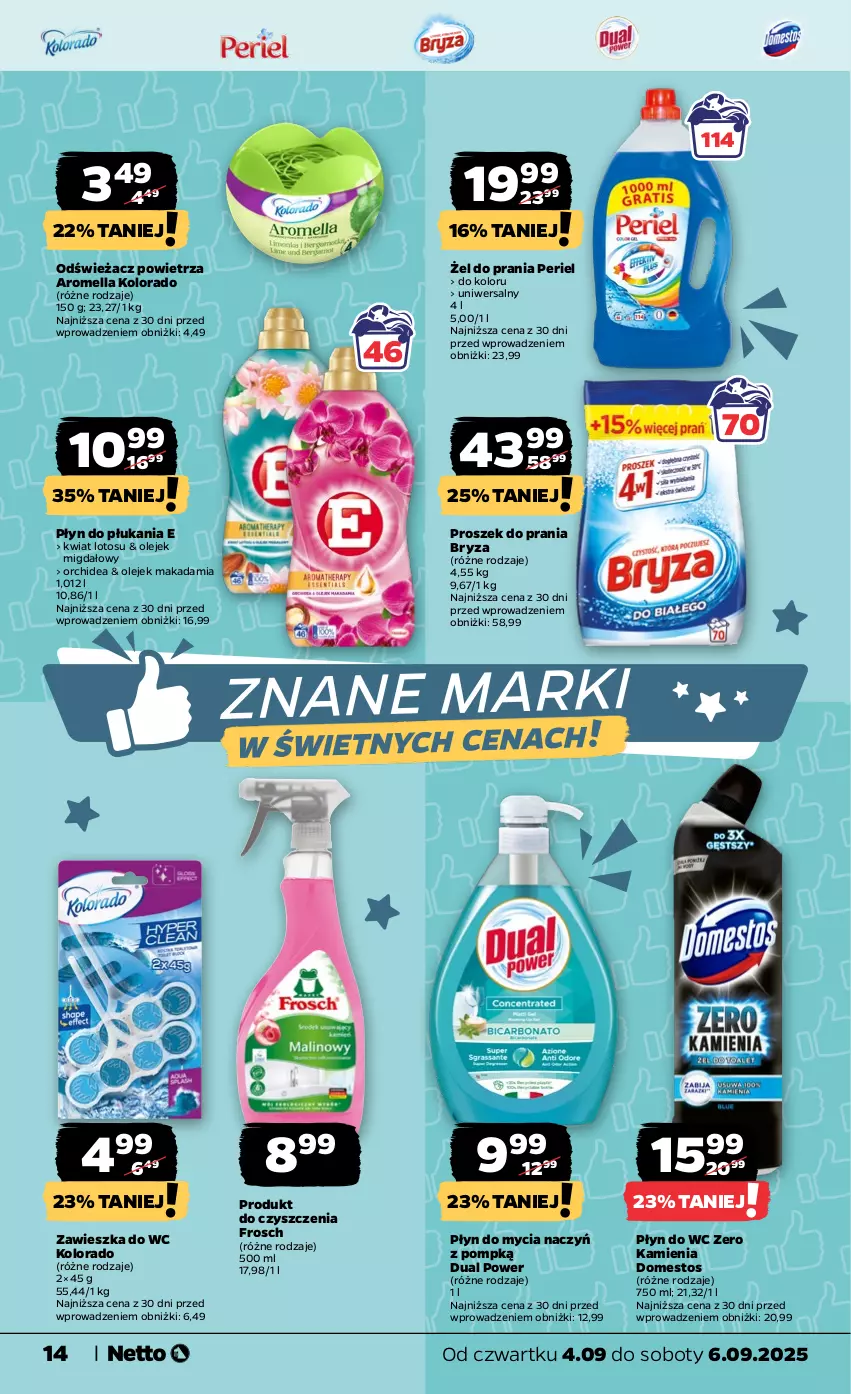 Gazetka promocyjna Netto - Od Czwartku - ważna 04.09 do 06.09.2025 - strona 14 - produkty: Bryza, Do mycia naczyń, Domestos, Frosch, Kolorado, Odświeżacz powietrza, Olej, Płyn do mycia, Płyn do mycia naczyń, Płyn do płukania, Płyn do wc, Proszek do prania, Zawieszka do wc