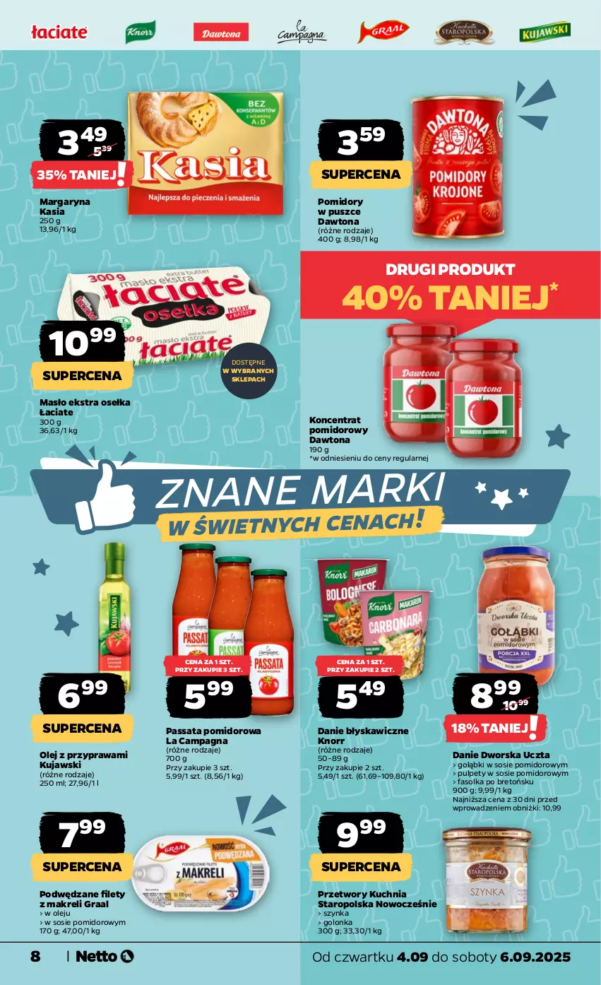 Gazetka promocyjna Netto - Od Czwartku - ważna 04.09 do 06.09.2025 - strona 8 - produkty: Dawtona, Fa, Gra, Graal, Kasia, Knorr, Koncentrat pomidorowy, Kuchnia, Kuchnia Staropolska, Kujawski, Margaryna, Masło, Olej, Pomidory, Pulpety, Sos, Szynka