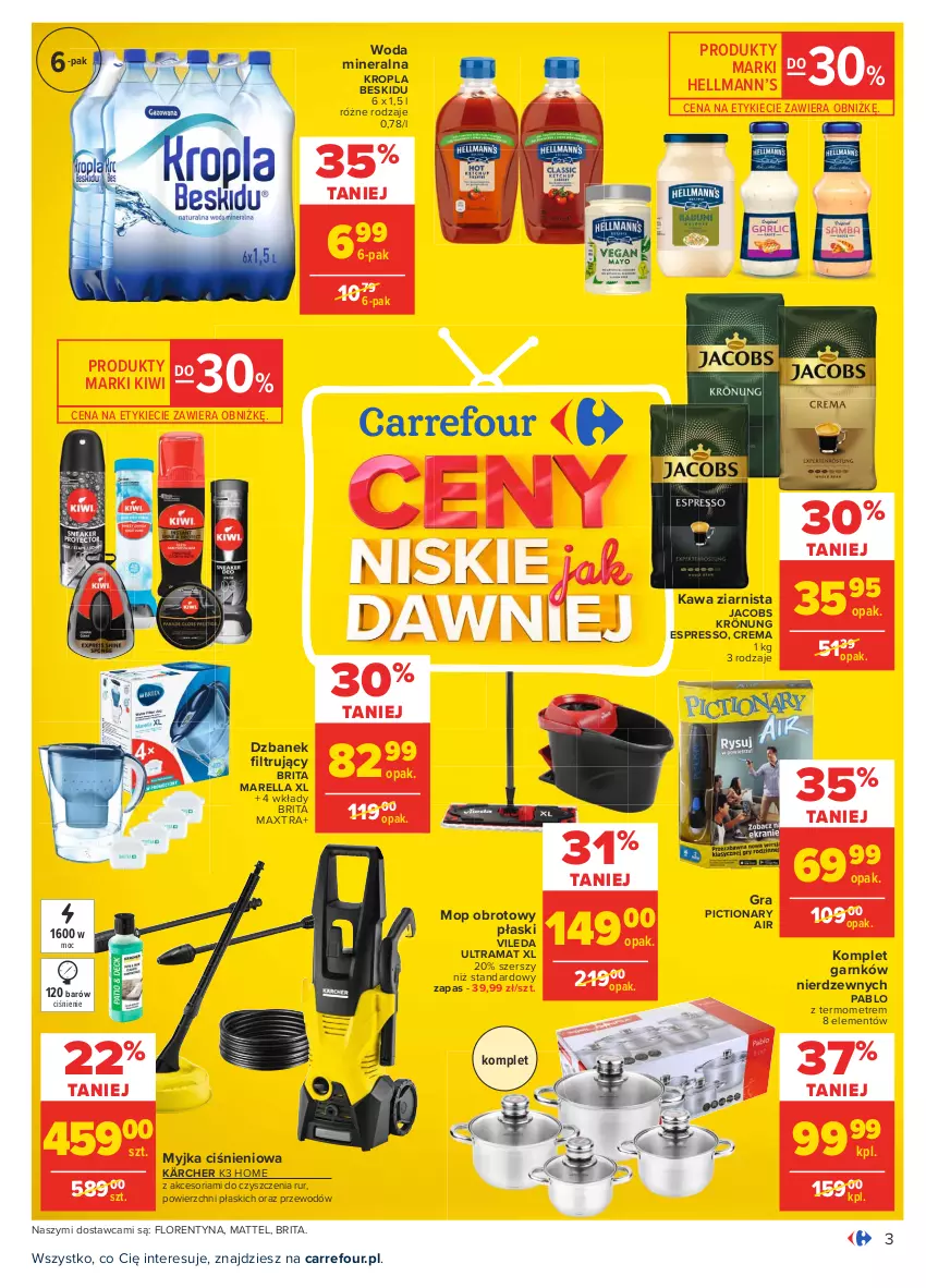 Gazetka promocyjna Carrefour - Gazetka Carrefour - ważna 01.03 do 13.03.2021 - strona 3 - produkty: Brit, Brita, Brita Maxtra, Dzbanek, Gra, Hellmann’s, Jacobs, Jacobs Krönung, Kärcher, Kawa, Kawa ziarnista, Kiwi, Mattel, Mop, Myjka ciśnieniowa, Rama, Termometr, Vileda, Woda, Woda mineralna