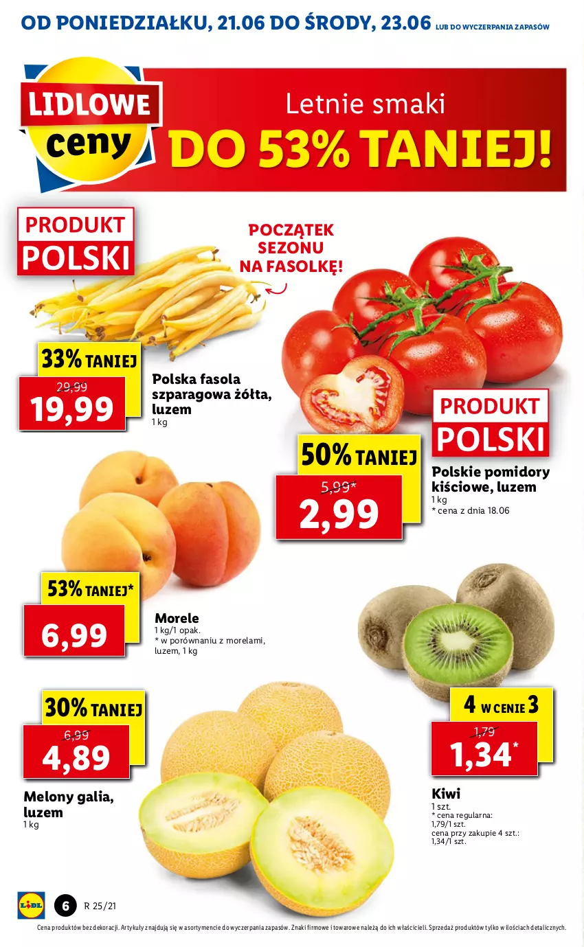 Gazetka promocyjna Lidl - GAZETKA - ważna 21.06 do 23.06.2021 - strona 6 - produkty: Fa, Fasola, Fasola szparagowa, Kiwi, Melon, Morela, Pomidory, Por