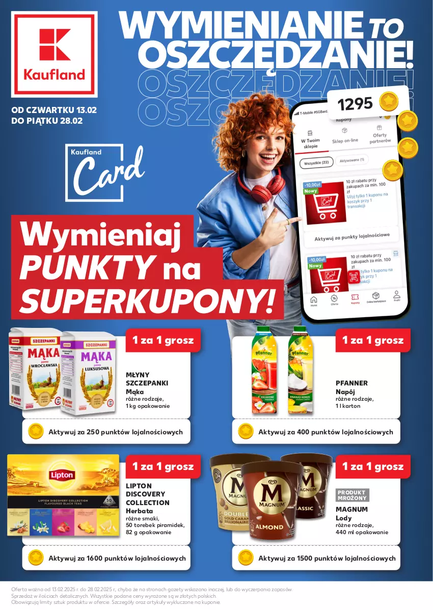 Gazetka promocyjna Kaufland - Kaufland - ważna 13.02 do 28.02.2025 - strona 1 - produkty: Discover, Fa, Herbata, Lipton, Lody, Mąka, Napój