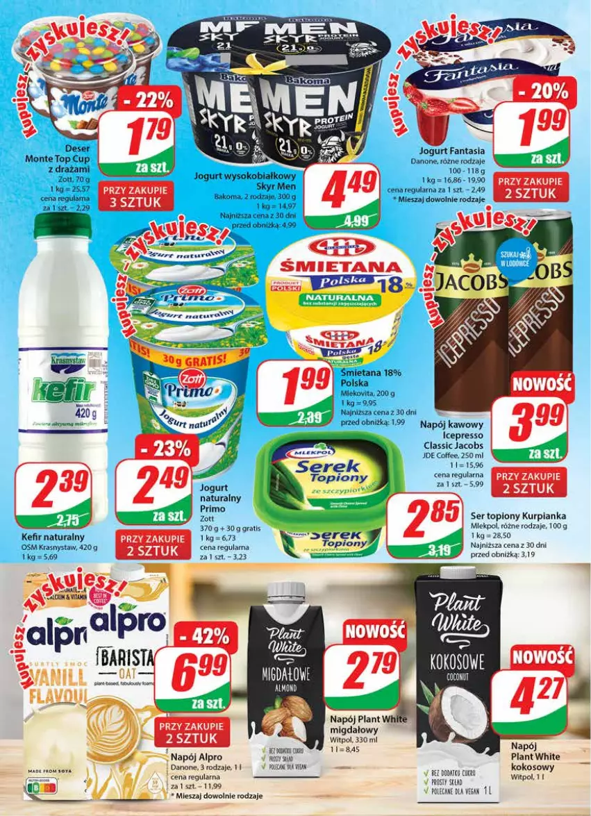 Gazetka promocyjna Dino - Gazetka 34 - ważna 23.08 do 29.08.2023 - strona 12 - produkty: Alpro, Bakoma, Danone, Fa, Fanta, Gra, Jacobs, Jogurt, Kefir, Kefir naturalny, Monte, Napój, Ser, Ser topiony, Sok, Top, Zott