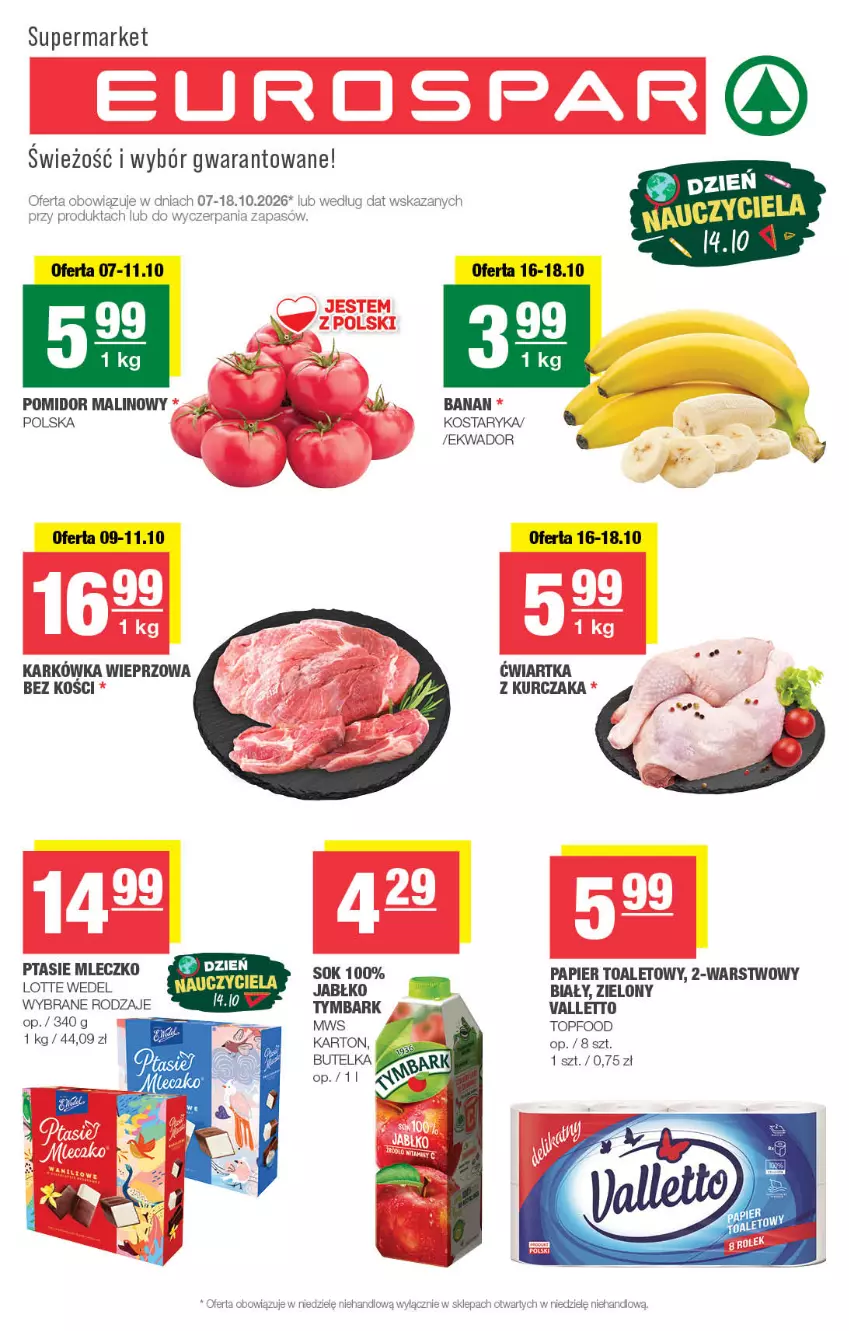 Gazetka promocyjna Spar - EuroSpar - ważna 07.10 do 18.10.2026 - strona 1 - produkty: Karkówka wieprzowa, Kurczak, Mleczko, Papier, Papier toaletowy, Pomidor malinowy, Ptasie mleczko, Sok, Top, Tymbark