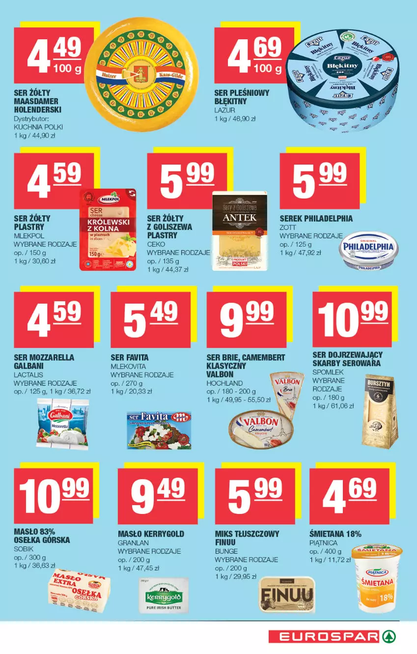 Gazetka promocyjna Spar - EuroSpar - ważna 07.10 do 18.10.2026 - strona 5 - produkty: Brie, Camembert, Fa, Favita, Finuu, Galbani, Gra, Hochland, Królewski, Kuchnia, Lazur, Maasdam, Masło, Miks tłuszczowy, Mleko, Mlekovita, Mozzarella, Philadelphia, Piątnica, Pur, Ser, Ser pleśniowy, Serek, Zott
