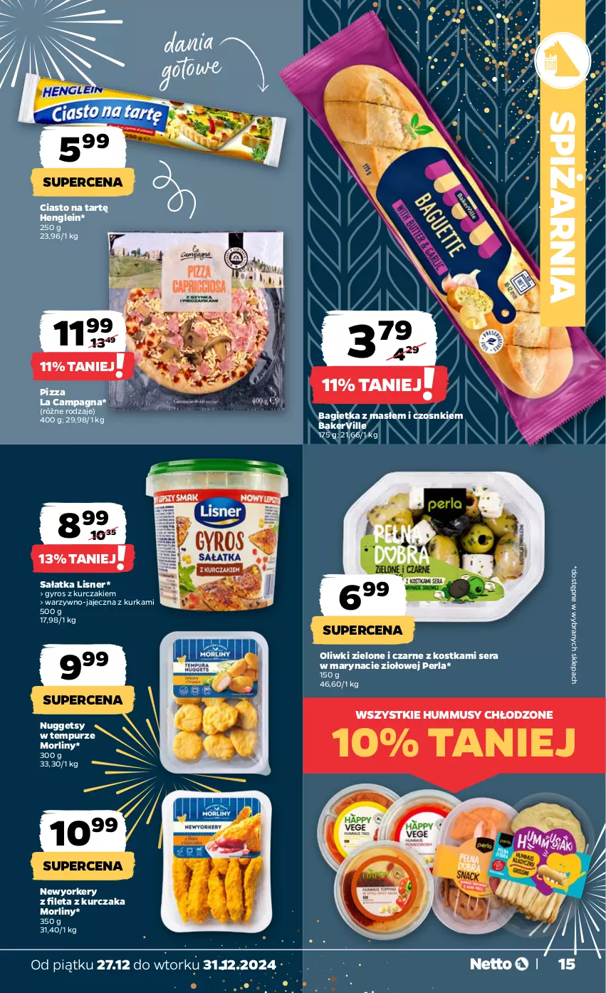 Gazetka promocyjna Netto - Od Piątku Przemysłowa - ważna 27.12 do 31.12.2024 - strona 15 - produkty: Bagietka, Dania gotowe, Gyros, Hummus, Kurczak, Lisner, Morliny, Mus, Oliwki, Oliwki zielone, Pizza, Pur, Sałat, Sałatka, Ser