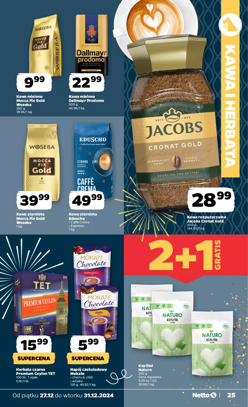 Gazetka promocyjna Netto - Od Piątku Przemysłowa - ważna 27.12 do 31.12.2024 - strona 25 - produkty: Dallmayr, Gra, Herbata, Herbata czarna, Jacobs, Kawa, Kawa mielona, Kawa rozpuszczalna, Kawa ziarnista, Ksylitol, Mocca Fix Gold, Napój, Whisky, Woseba