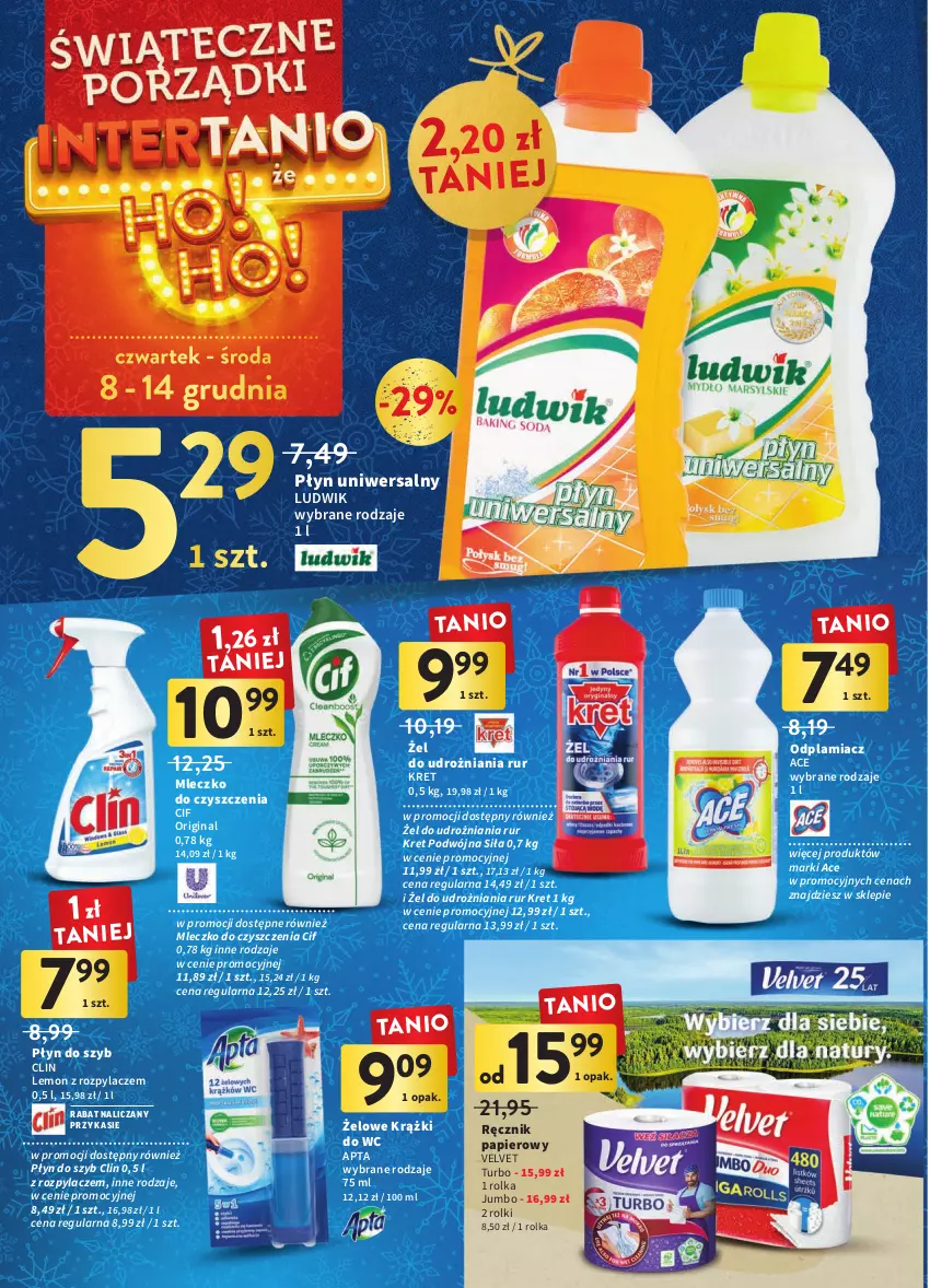 Gazetka promocyjna Intermarche - Gazetka Intermarche - ważna 08.12 do 14.12.2022 - strona 10 - produkty: Cif, Clin, Gin, Kret, Ludwik, Mleczko, Odplamiacz, Papier, Płyn do szyb, Ręcznik, Rolki, Velvet