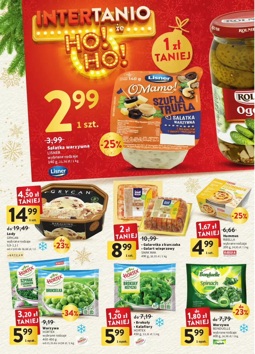 Gazetka promocyjna Intermarche - Gazetka Intermarche - ważna 08.12 do 14.12.2022 - strona 32 - produkty: Bell, Bella, Bonduelle, Brokuły, Gala, Galaretka, Gry, Hortex, Hummus, Kalafior, Kurczak, Lisner, Lody, Mus, Sałat, Sałatka, Sałatka warzywna, Warzywa