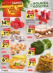 Gazetka promocyjna Intermarche - Gazetka Intermarche - Gazetka - ważna od 14.12 do 14.12.2022 - strona 22 - produkty: Piec, Cebula, Czosnek, Pieczarka, Pomidor malinowy, Imbir