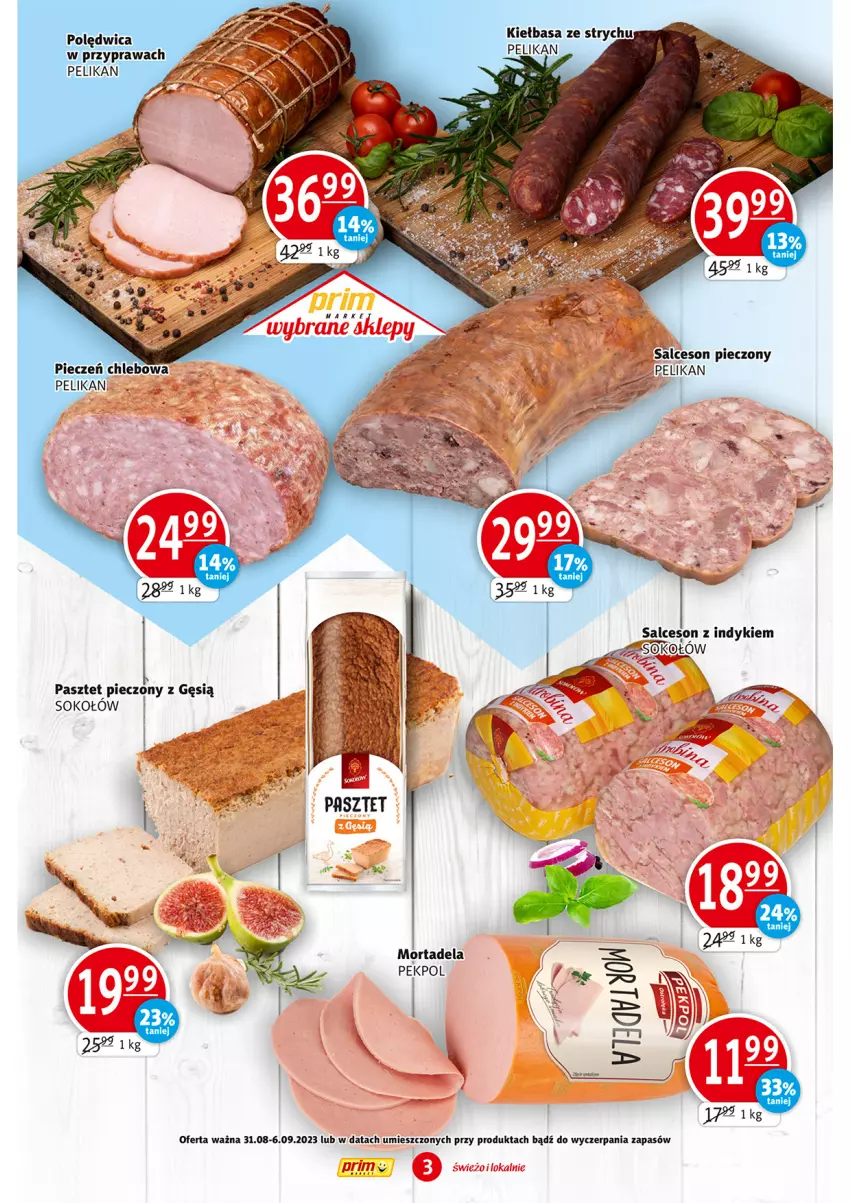 Gazetka promocyjna Prim Market - ważna 31.08 do 06.09.2023 - strona 3 - produkty: Kiełbasa, Pasztet, Piec, Polędwica, Sok, Sokołów