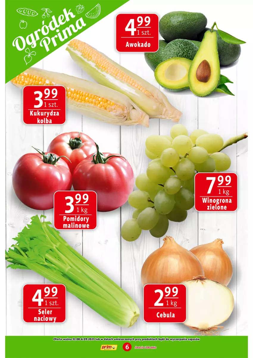Gazetka promocyjna Prim Market - ważna 31.08 do 06.09.2023 - strona 6 - produkty: Kukurydza, Pomidory, Wino, Winogrona