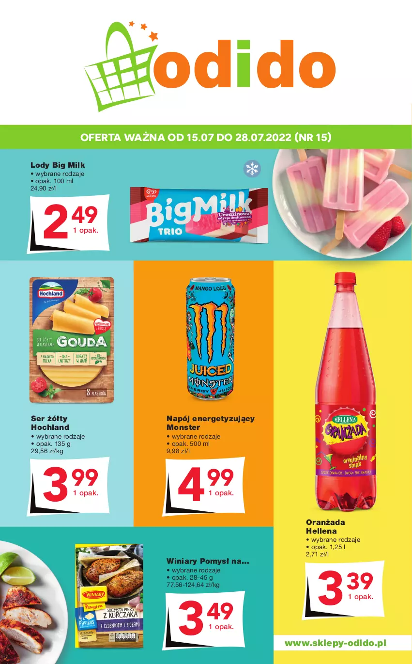 Gazetka promocyjna Odido - Lipcowe okazje! - ważna 15.07 do 28.07.2022 - strona 1 - produkty: Big Milk, Hellena, Hochland, Lody, Napój, Oranżada, Ser, Winiary