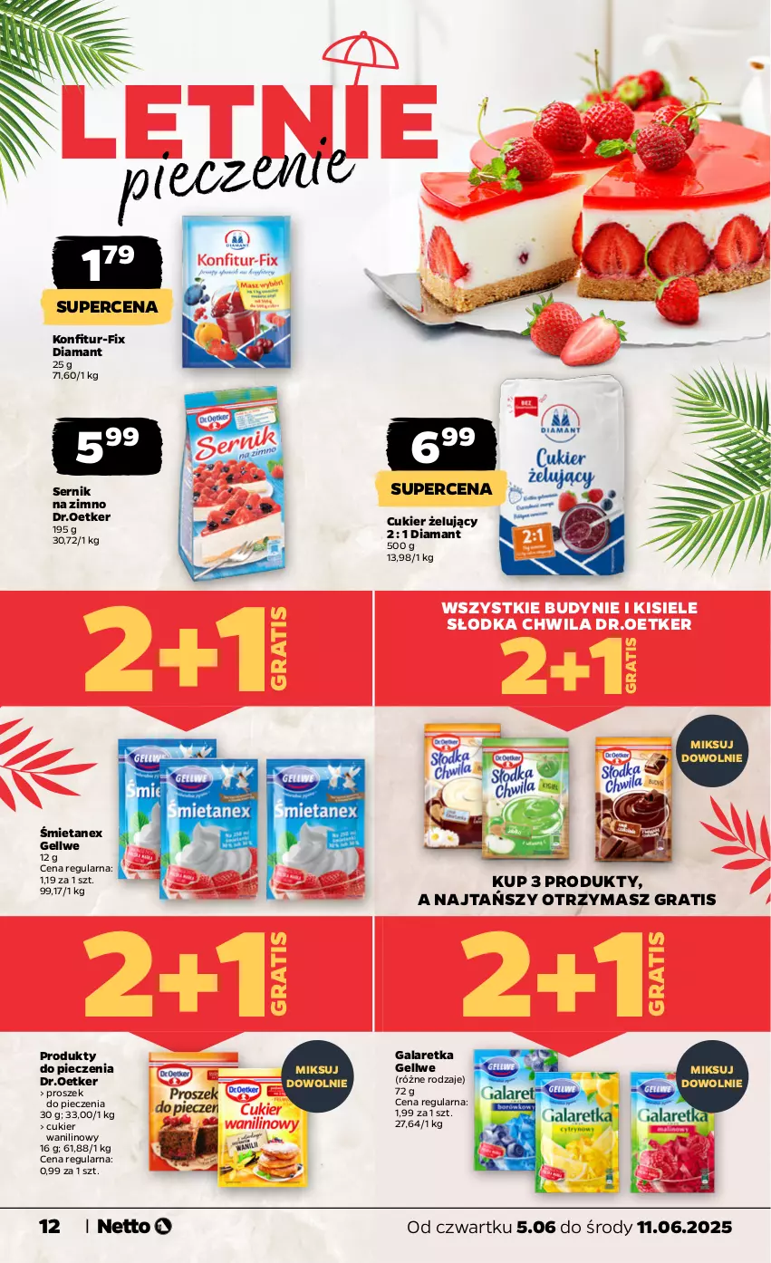 Gazetka promocyjna Netto - Od Czwartku - ważna 05.06 do 11.06.2025 - strona 12 - produkty: Cukier, Cukier wanilinowy, Diamant, Gala, Galaretka, Gra, Kisiel, Piec, Proszek do pieczenia, Ser, Słodka Chwila