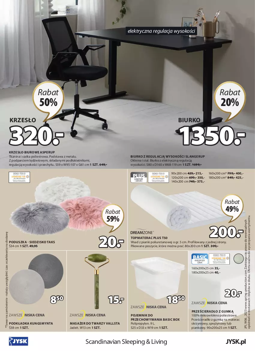 Gazetka promocyjna Jysk - Oferta tygodnia - ważna 01.02 do 07.03.2023 - strona 17 - produkty: Biurko, Biuro, Krzesło, Masażer, Materac, Podkład, Podkładka, Poduszka, Pojemnik, Pojemnik do przechowywania, Prześcieradło, Siatka, Siedzisko, Sok, Tera, Top