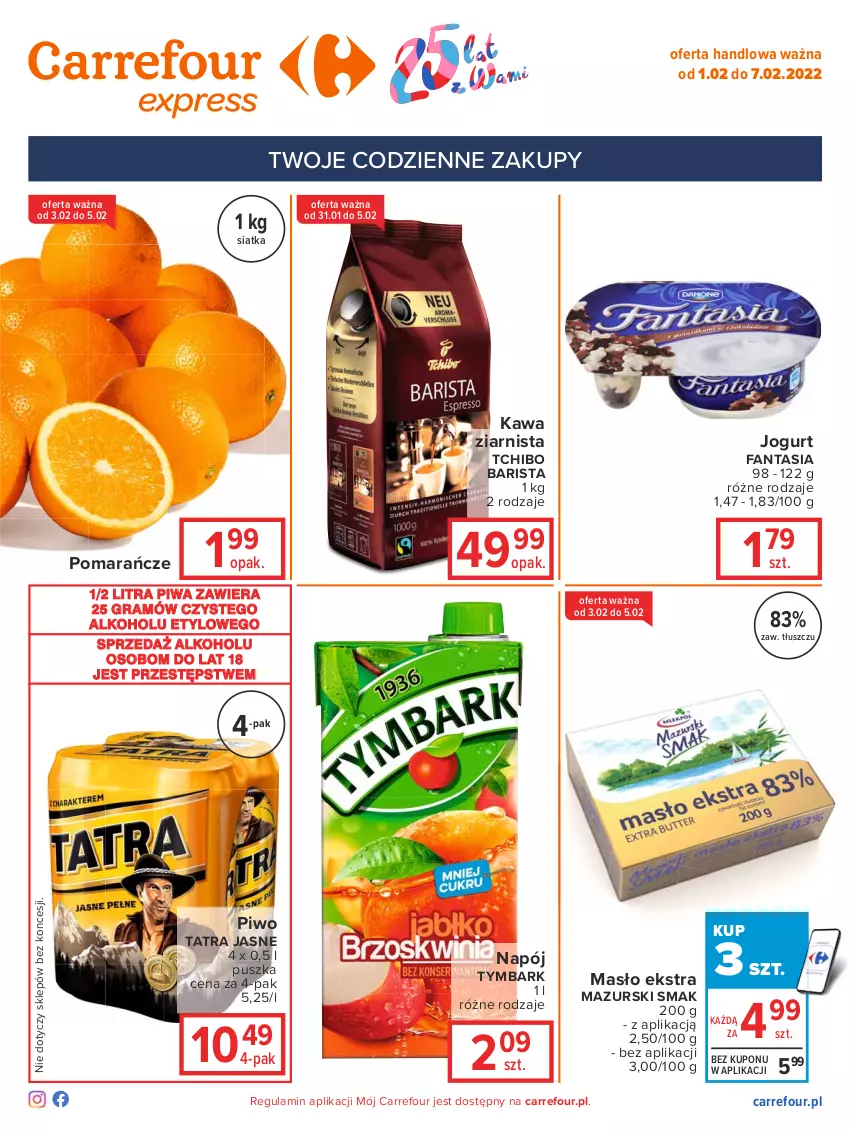 Gazetka promocyjna Carrefour - Gazetka Express - ważna 01.02 do 07.02.2022 - strona 2 - produkty: Fa, Fanta, Gra, Jogurt, Kawa, Kawa ziarnista, Masło, Napój, Piwa, Piwo, Pomarańcze, Siatka, Tatra, Tchibo, Tchibo Barista, Tymbark