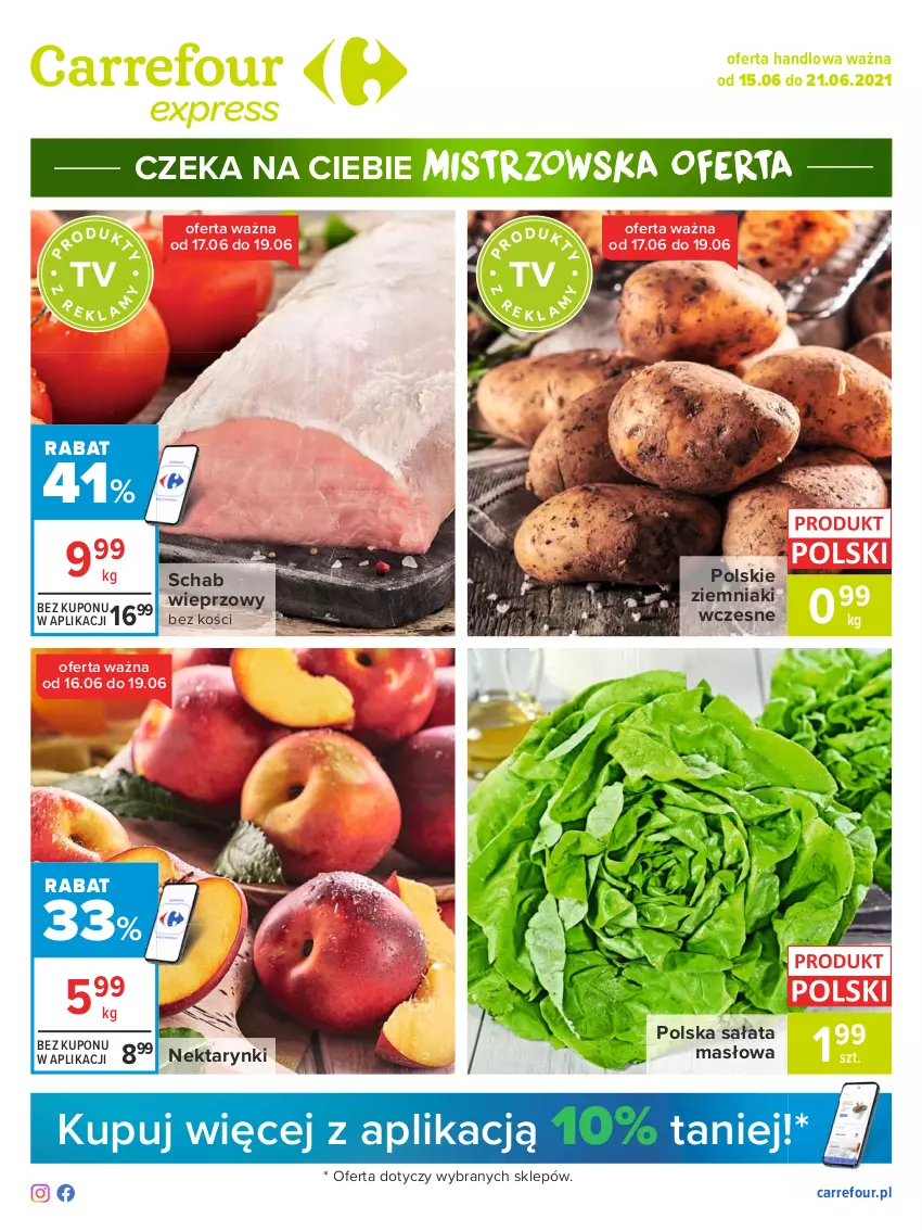 Gazetka promocyjna Carrefour - Gazetka Express - ważna 14.06 do 21.06.2021 - strona 1 - produkty: Masło, Nektar, Sałat, Sałata masłowa, Schab wieprzowy, Ziemniaki