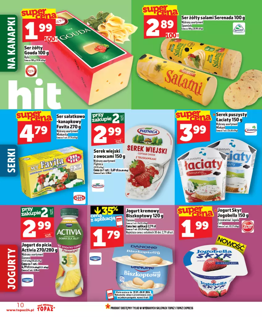 Gazetka promocyjna Topaz - Gazetka - ważna 22.01 do 28.01.2026 - strona 10 - produkty: Activia, Bell, Bella, Danone, Gouda, Jogobella, Jogurt, Probiotyk, Salami, Ser, Serek, Serek puszysty, Serek wiejski, Top, Zott