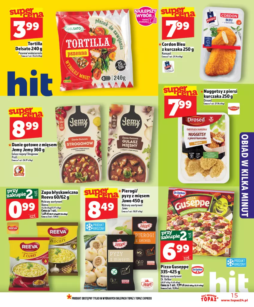 Gazetka promocyjna Topaz - Gazetka - ważna 22.01 do 28.01.2026 - strona 15 - produkty: Cordon Bleu, Danie gotowe, Dr. Oetker, Kurczak, Pierogi, Pizza, Top, Tortilla, Zupa
