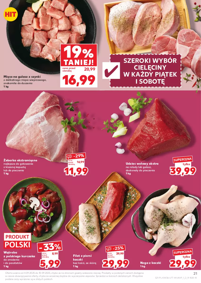 Gazetka promocyjna Kaufland - Gazetka tygodnia - ważna 04.09 do 10.09.2025 - strona 21 - produkty: Filet z piersi kaczki, Kapustą, Kurczak, Mięso, Mięso na gulasz, Noga z kaczki, Pasztet, Piec, Udziec wołowy