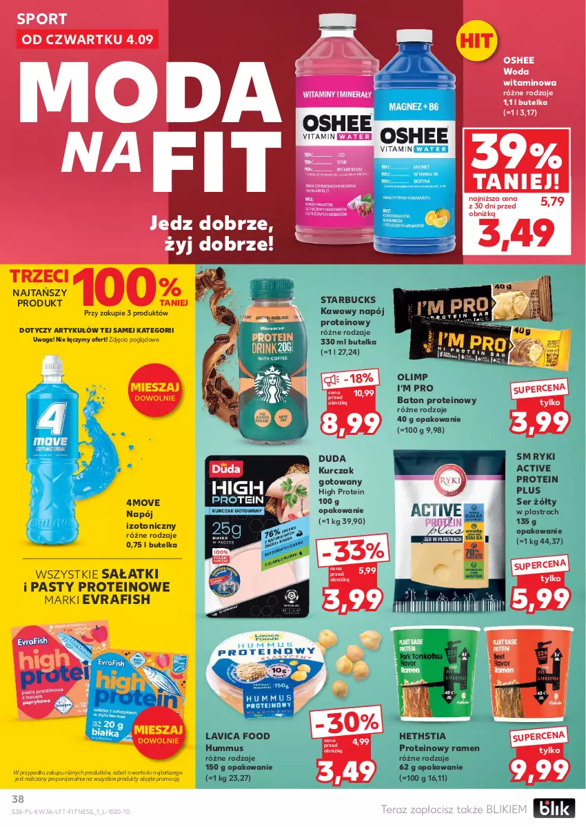 Gazetka promocyjna Kaufland - Gazetka tygodnia - ważna 04.09 do 10.09.2025 - strona 38 - produkty: Baton, Duda, Hummus, Kurczak, Kurczak gotowany, Moda, Mus, Napój, Napój izotoniczny, Oshee, Por, Sałat, Ser, Sport, Tera, Waga, Woda