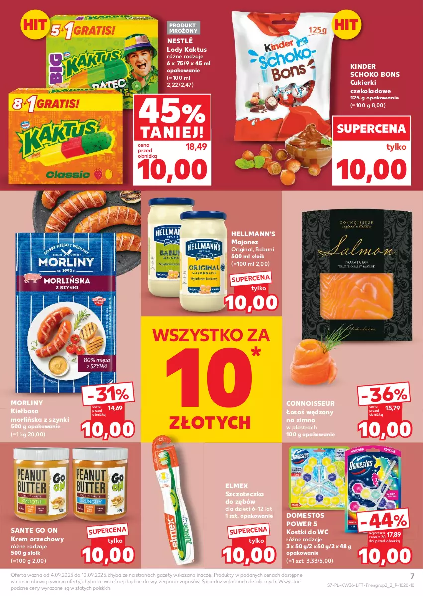 Gazetka promocyjna Kaufland - Gazetka tygodnia - ważna 04.09 do 10.09.2025 - strona 7 - produkty: Babuni, Cukier, Cukierki, Cukierki czekoladowe, Domestos, Dzieci, Elmex, Gin, Hellmann’s, Kaktus, Kiełbasa, Kinder, Krem orzechowy, Lody, Majonez, Morliny, Nestlé, Sante, Szczoteczka, Szczoteczka do zębów