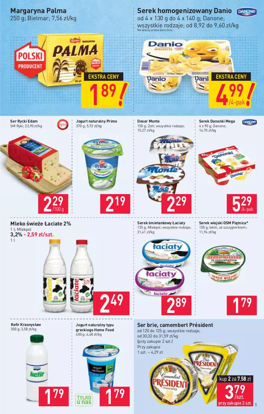 Gazetka promocyjna Stokrotka - Market - ważna 15.04 do 21.04.2021 - strona 5 - produkty: Brie, Camembert, Danio, Danone, Danonki, Deser, Edam, Jogurt, Jogurt naturalny, Kefir, Margaryna, Mleko, Monte, Palma, Piątnica, Président, Rycki Edam, Ser, Serek, Serek homogenizowany, Serek wiejski, Zott