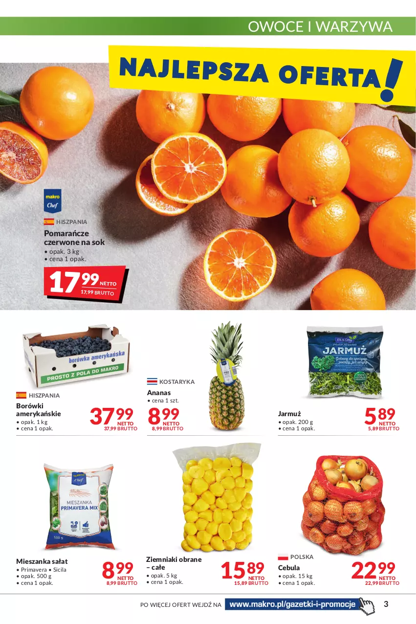 Gazetka promocyjna Makro - [Oferta promocyjna] Artykuły spożywcze i przemysłowe - ważna 08.03 do 21.03.2022 - strona 3 - produkty: Ananas, Cebula, Jarmuż, Mieszanka sałat, Owoce, Pomarańcze, Prima, Primavera, Sałat, Sok, Warzywa, Ziemniaki