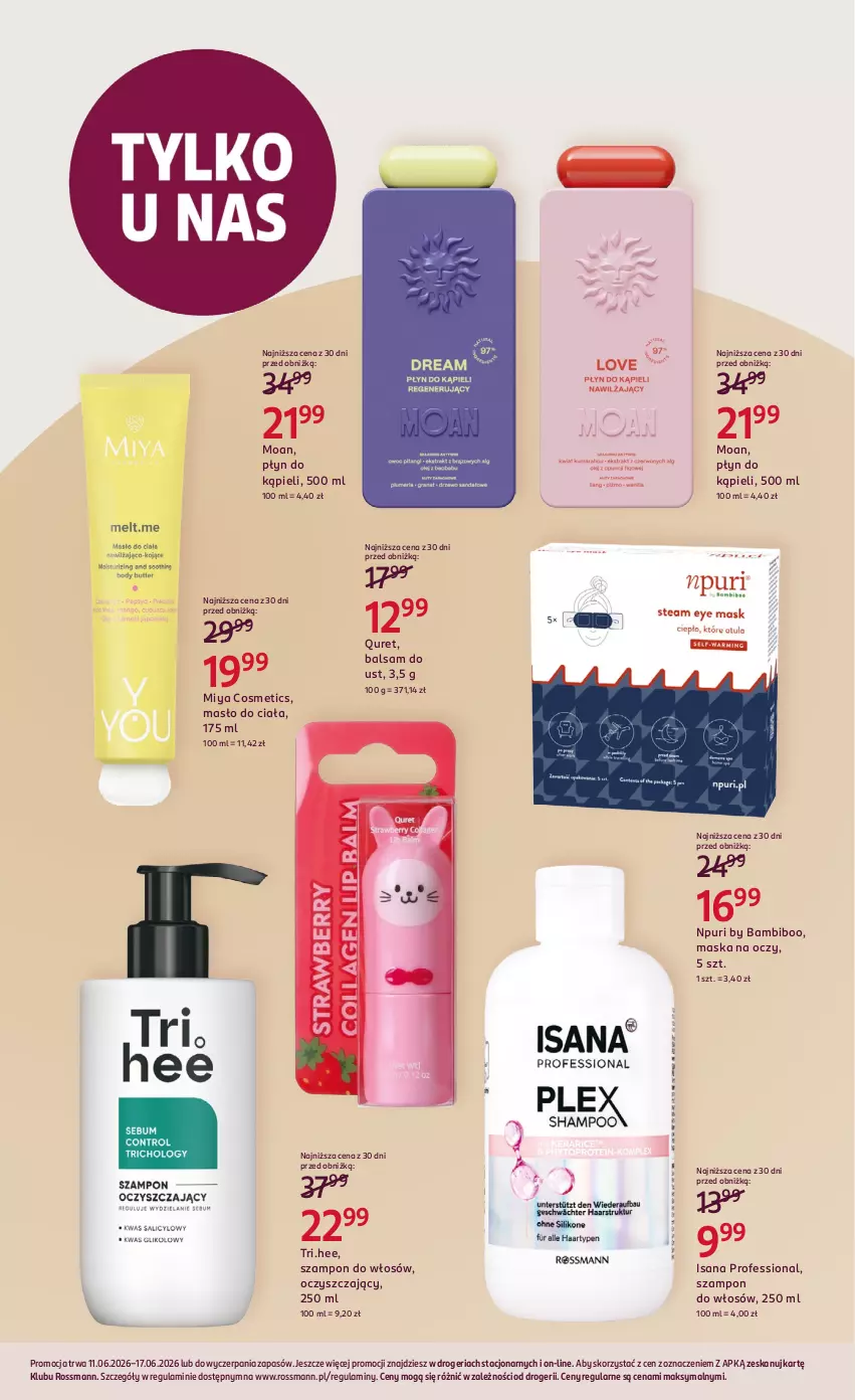 Gazetka promocyjna Rossmann - Gazetka promocyjna Rossmanna - ważna 11.06 do 17.06.2026 - strona 3 - produkty: Balsam do ust, Isana, Maska, Masło, Masło do ciała, Miya Cosmetics, Płyn do kąpieli, Pur, Quret, Szampon
