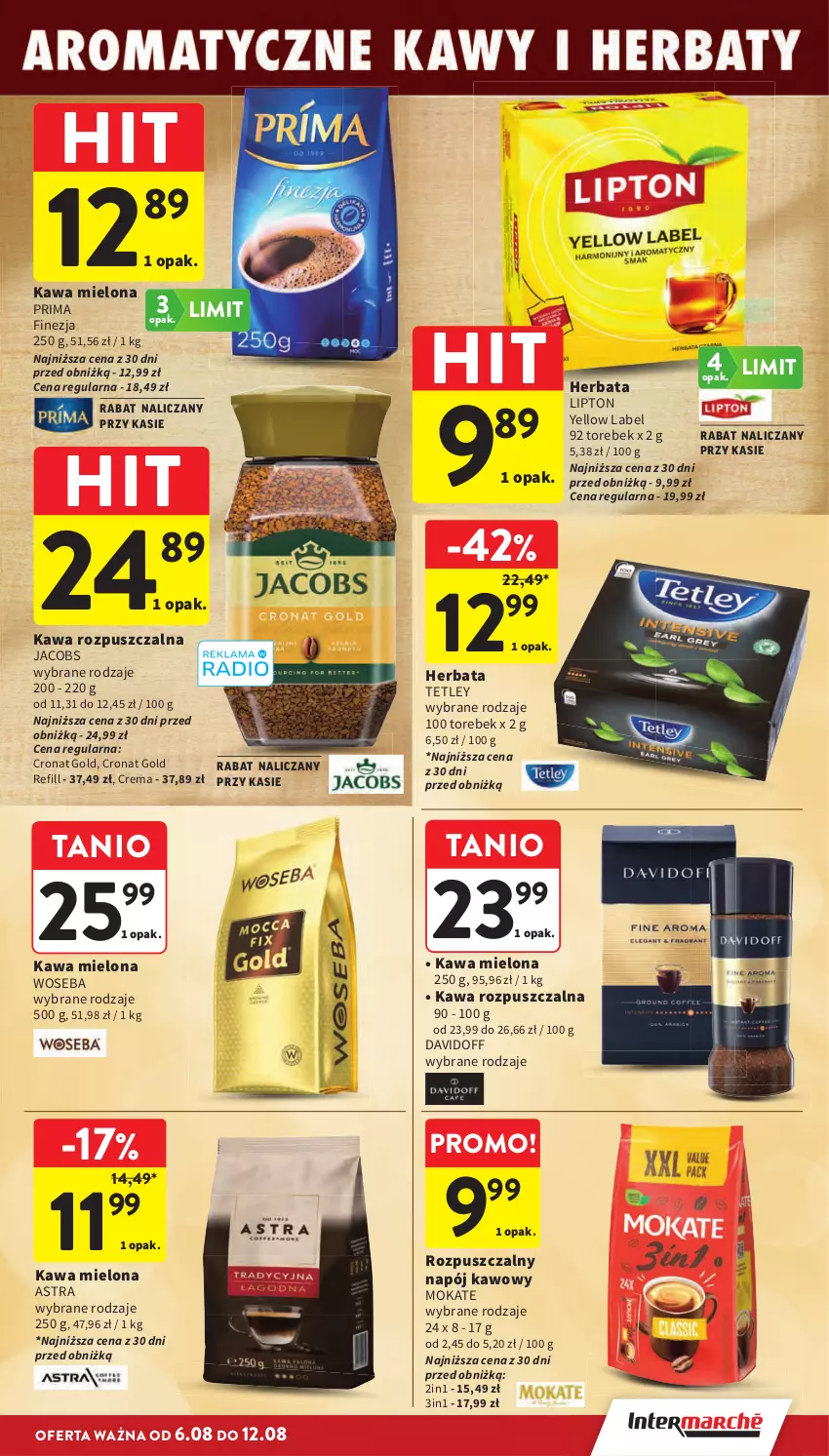 Gazetka promocyjna Intermarche - Gazetka promocyjna - ważna 06.08 do 12.08.2026 - strona 25 - produkty: Davidoff, Herbata, Jacobs, Kawa, Kawa mielona, Kawa rozpuszczalna, Lipton, Napój, Prima, Tetley, Woseba