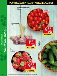Gazetka promocyjna Delikatesy Centrum - Franczyza DC21 Poniedziałek - Gazetka - ważna od 25.05 do 25.05.2025 - strona 12 - produkty: Warzywa, Truskawki, Czosnek, Warzywa i owoce, Owoce