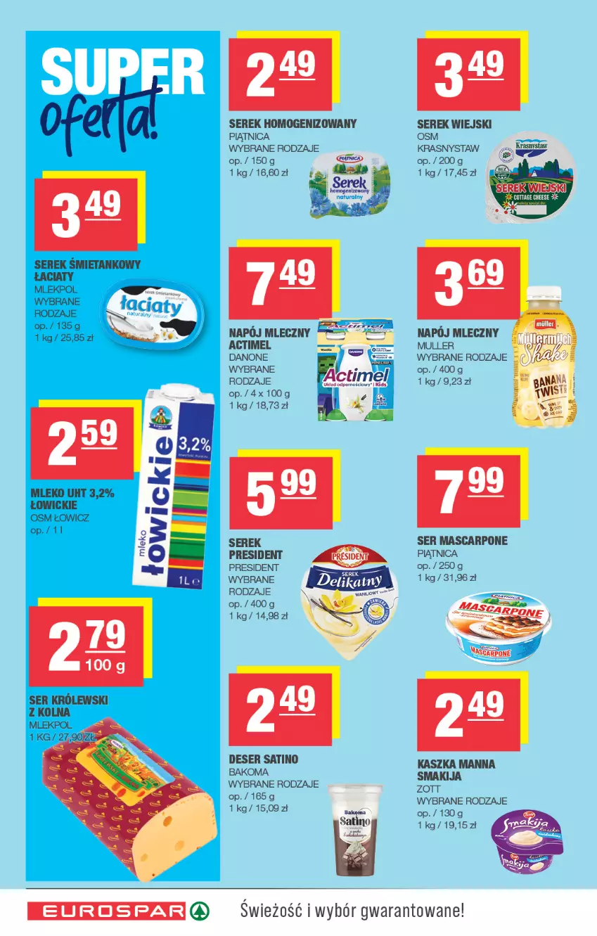 Gazetka promocyjna Spar - EuroSpar - ważna 09.09 do 20.09.2026 - strona 4 - produkty: Actimel, Bakoma, Danone, Deser, LG, Mascarpone, Piątnica, Sati, Ser, Serek, Serek homogenizowany, Serek wiejski, Smakija, Zott