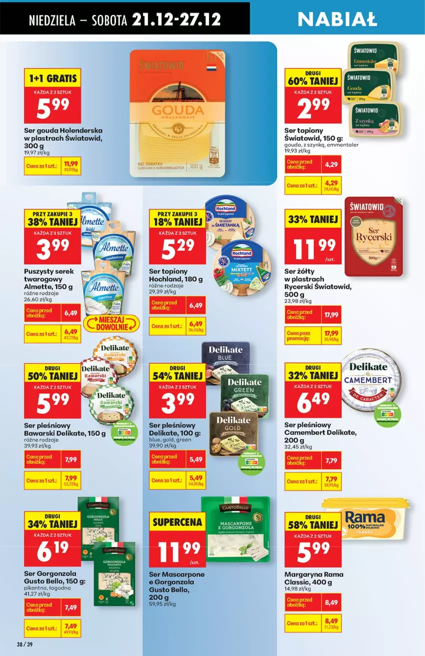 Gazetka promocyjna Biedronka - od niedzieli - ważna 21.12 do 27.12.2025 - strona 38 - produkty: Almette, Bell, Camembert, Emmental, Gorgonzola, Gouda, Gra, Hochland, Margaryna, Mascarpone, Rama, Ser, Ser pleśniowy, Ser topiony, Serek, Top