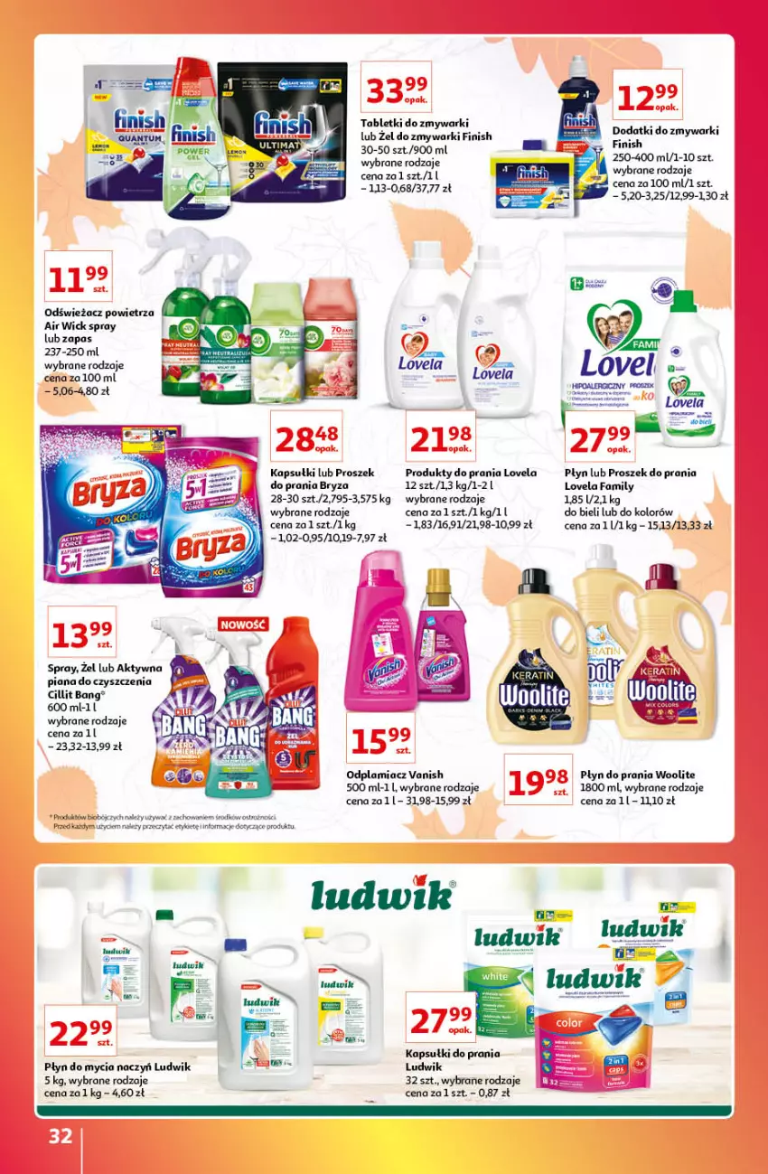 Gazetka promocyjna Auchan - Gazetka Znane Marki Lubiane Auchan - ważna 13.10 do 19.10.2022 - strona 32 - produkty: Air Wick, Bryza, Do mycia naczyń, Fa, Finish, Kapsułki do prania, Lovela, Ludwik, Odplamiacz, Odświeżacz powietrza, Płyn do mycia, Płyn do mycia naczyń, Płyn do prania, Proszek do prania, Tablet, Tabletki do zmywarki, Vanish, Woolite, Zmywarki