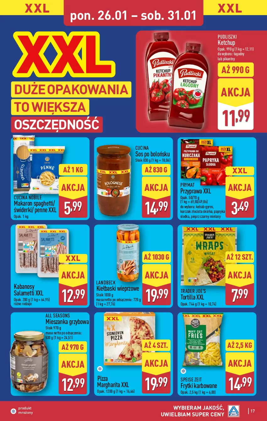 Gazetka promocyjna Aldi - Pełna oferta - ważna 26.01 do 31.01.2026 - strona 17 - produkty: All Seasons, Frytki, Gyros, Kabanos, Kebab, Ketchup, Kurczak, Makaron, Papryka, Papryka słodka, Penne, Pieprz, Pizza, Prymat, Pudliszki, Sos, Spaghetti, Tortilla
