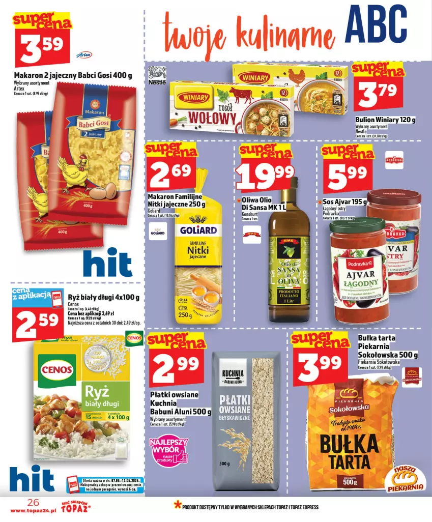 Gazetka promocyjna Topaz - Gazetka - ważna 07.05 do 13.05.2026 - strona 26 - produkty: Babuni, Bulion, Bułka, Bułka tarta, Cenos, Fa, Kuchnia, Lion, Makaron, Płatki owsiane, Podravka, Ryż, Ryż biały, Sok, Tarta, Top, Winiary