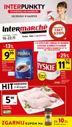 Gazetka promocyjna Intermarche - Gazetka Intermarche - Gazetka - ważna od 22.11 do 22.11.2023 - strona 1 - produkty: Piwa, Piwo, Kurczak, Top, Gra, Kawa mielona, Kawa, Tyskie, Prima