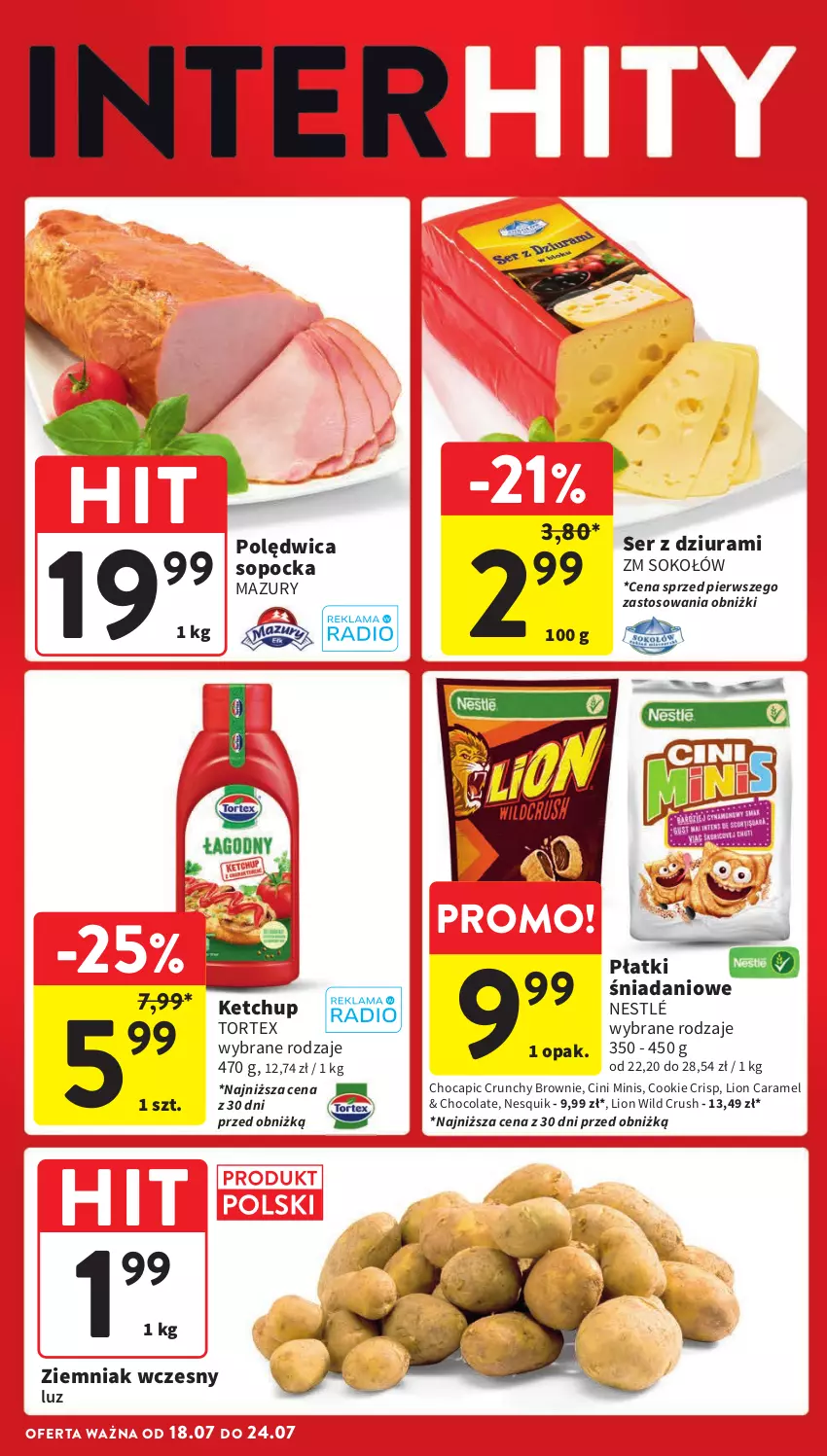 Gazetka promocyjna Intermarche - ważna 18.07 do 24.07.2024 - strona 4 - produkty: Brownie, Cini Minis, Danio, Ketchup, Lion, Nesquik, Nestlé, Polędwica, Ser, Ser z dziurami, Sok, Sokołów