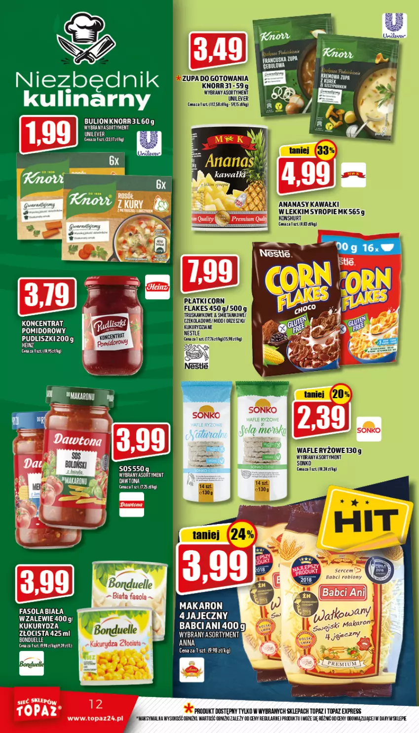 Gazetka promocyjna Topaz - Gazetka - ważna 30.06 do 06.07.2022 - strona 12 - produkty: Acer, Bonduelle, Bulion, Dawtona, Fa, Fasola, Heinz, Knorr, Koncentrat pomidorowy, Kukurydza, Lion, Makaron, Pudliszki, Ryż, Sok, Sonko, Top, Wafle, Zlew