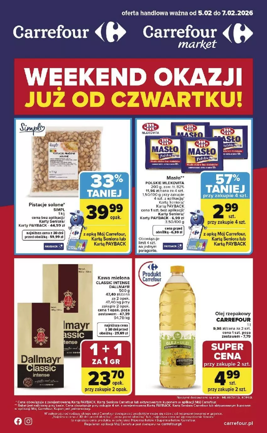 Gazetka promocyjna Carrefour - Gazetka Weekend okazji już od czwartku! - ważna 05.02 do 07.02.2026 - strona 1 - produkty: Dallmayr, Kawa, Kawa mielona, Masło, Mleko, Mlekovita, Olej, Olej rzepakowy, Pistacje