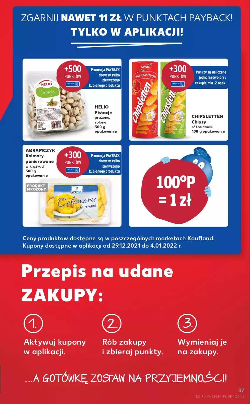 Gazetka promocyjna Kaufland - OFERTA TYGODNIA - ważna 29.12.2021 do 04.01.2022 - strona 37 - produkty: Chipsy, Helio, Kalmar, Kalmary, Pistacje