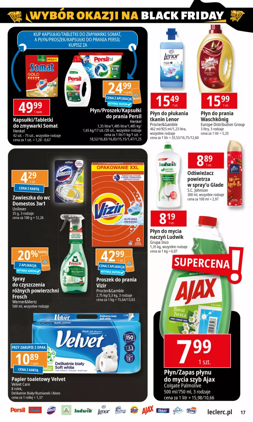 Gazetka promocyjna E Leclerc - ważna 19.11 do 30.11.2024 - strona 17 - produkty: 7 Days, Ajax, Do mycia naczyń, Domestos, Frosch, Kapsułki do prania, Lack, Lenor, Ludwik, Papier, Papier toaletowy, Persil, Płyn do mycia, Płyn do mycia naczyń, Płyn do płukania, Płyn do prania, Proszek do prania, Rum, Somat, Spray do czyszczenia, Tablet, Tabletki do zmywarki, Tera, Velvet, Vizir, Zmywarki